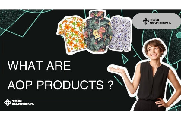 Aop Textile AOP Products: Everything You Need to Know – TOBI GARMENT