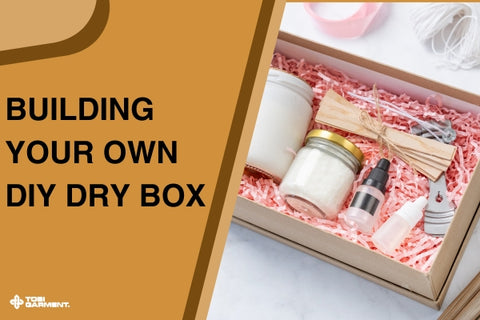 Building Your Own DIY Dry Box