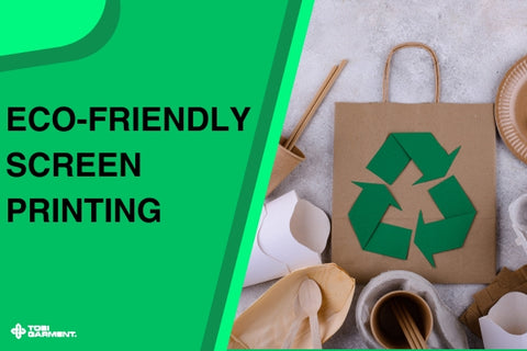 Eco-Friendly Screen Printing